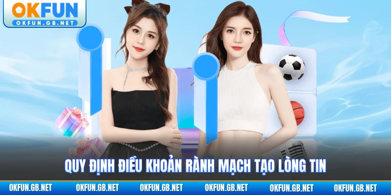 Liên Minh OKWIN - Tập Đoàn iGaming Đa Thương Hiệu 4 Quy định điều khoản rành mạch của liên minh OKWIN