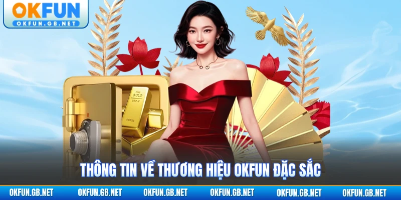 Thông tin về thương hiệu OKFUN đặc sắc